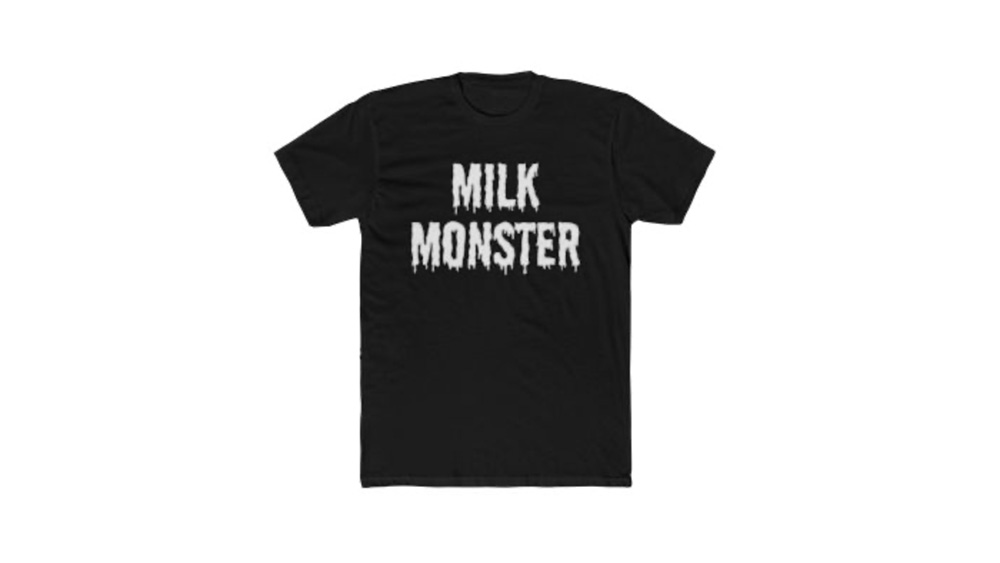 Milk Monster Shirts